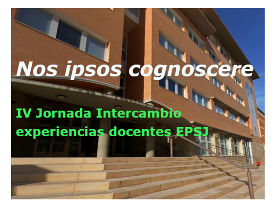 NOS IPSOS COGNOSCERE - IV Jornada Intercambio de Experiencias Docentes